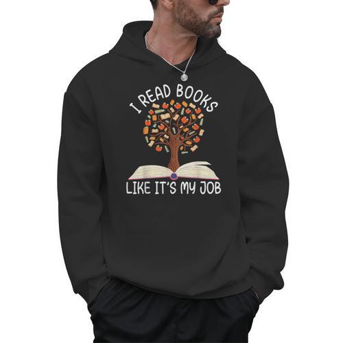 I Read Books Like It's My Job Book Lover Reading Women Men Men Hoodie - Bookorys DE