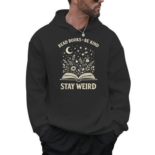 Read Books Be Kind Stay Weird Inspirational Bookworm Men Hoodie - Bookorys CA