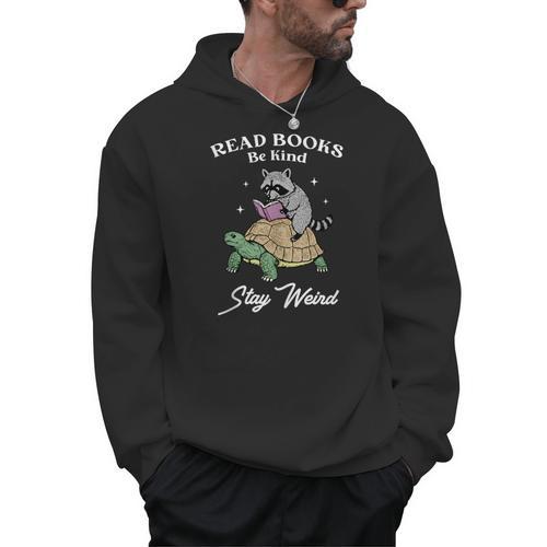 Read Books Be Kind Stay Weird Men Hoodie - Bookorys