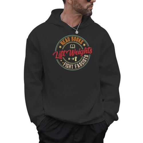 Read Books Lift Weights Fight Fascists Reading Lover Bookish Men Hoodie - Bookorys CA