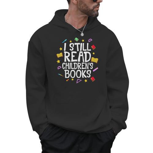 I Still Read Children's Books Reading Books Librarian Men Hoodie - Bookorys
