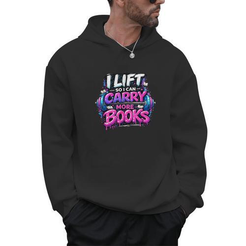 Reading Meme I Lift So I Can Carry More Books Men Hoodie - Bookorys