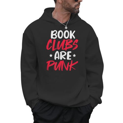 Reading Reader Bookworm Book Clubs Are Punk Men Hoodie - Bookorys DE