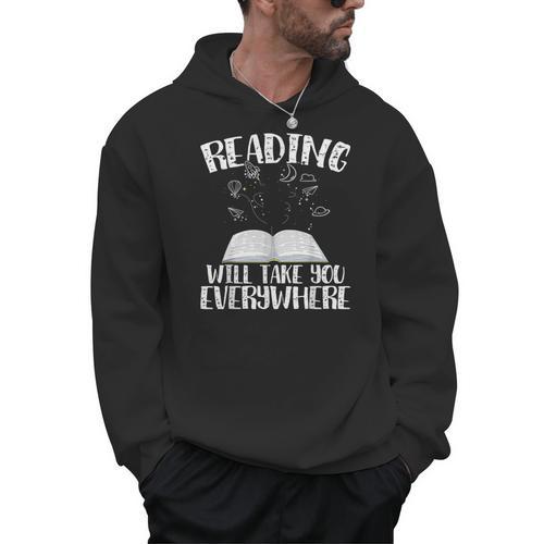 Reading Will Take You Everywhere Book Nerd Readers Sarcastic Men Hoodie - Bookorys