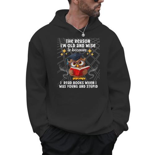 The Reason I'm Old And Wise Is Because I Read Books Owl Men Hoodie - Bookorys