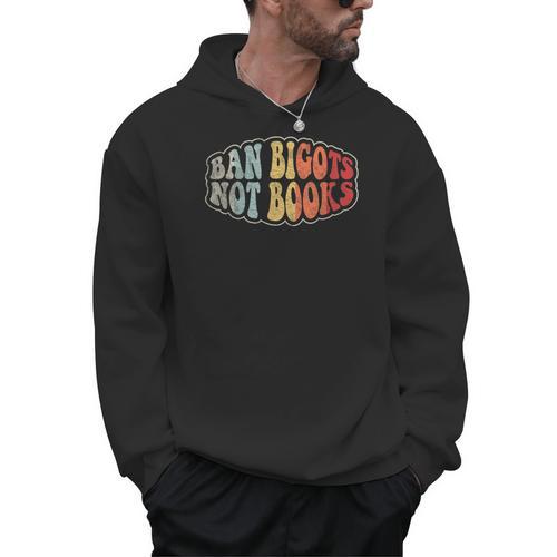 Retro Vintage Ban Bigots Not Books Shirt Free Banned Books Men Hoodie - Bookorys