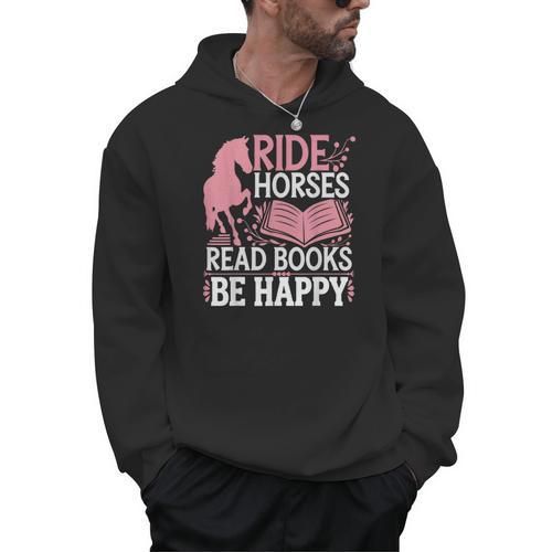 Ride Horses Read Books Be Happy Men Hoodie - Bookorys DE