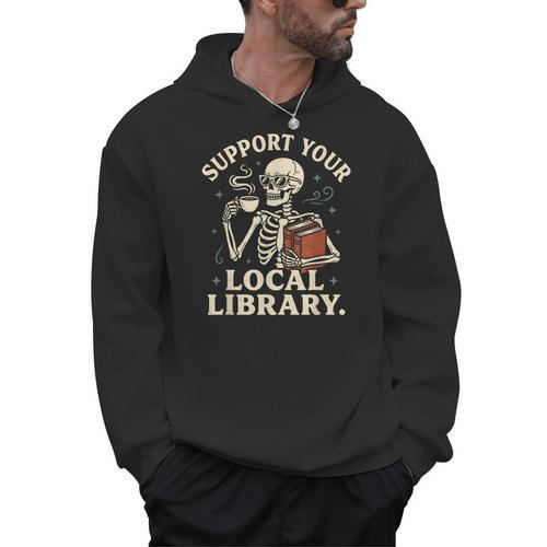 Support Your Local Library Skeleton Reading Books Librarian Men Hoodie - Bookorys