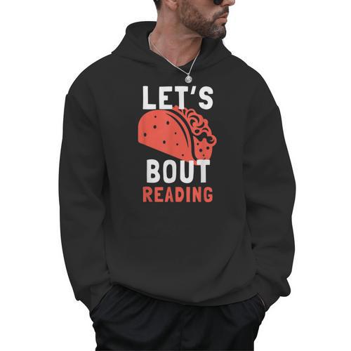 Lets Taco Bout Reading For Book Lover Reading Teacher For Men Women Kids Men Hoodie - Bookorys DE