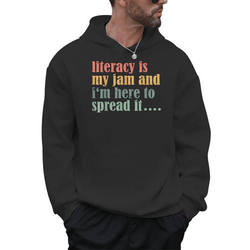 Teaching Fun Literacy Is My Jam Librarian Book Lover Teacher Men Hoodie - Bookorys CA
