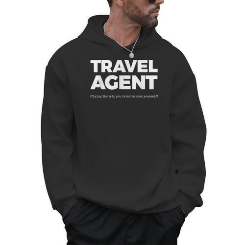 Travel Agent Fixing The Trip You Tried To Book Yourself Men Hoodie - Bookorys AU