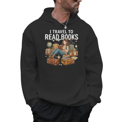 I Travel To Read Books Girls & Women Traveller Reader Men Hoodie - Bookorys