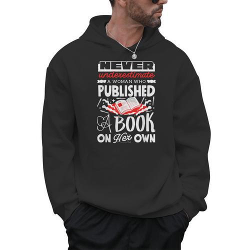 Never Underestimate Published Author Novelist Book Author Men Hoodie - Bookorys