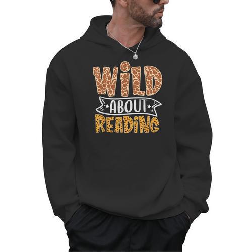 Wild About Reading Books Lovers Library Day English Teacher Men Women Men Hoodie - Bookorys AU