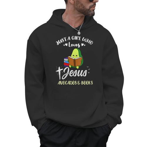 Women's Just A Girl Who Loves Jesus And Avocados And Books Men Hoodie - Bookorys CA