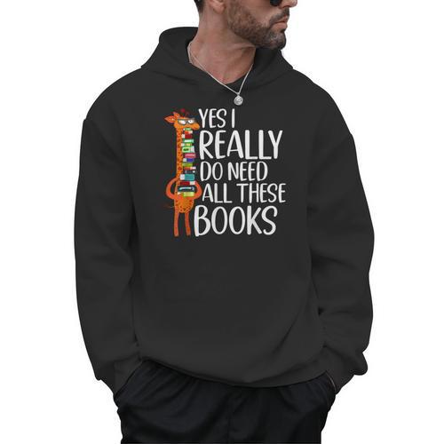 Yes I Really Do Need All These Books Giraffe Zoo Animal King Men Hoodie - Bookorys