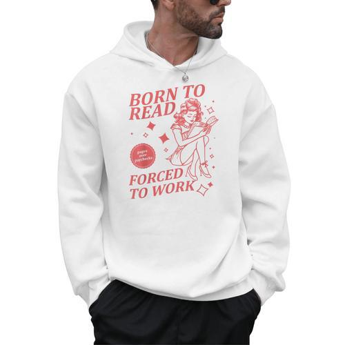 Born To Read Forced To Work Vintage Tee Book Lover Men Hoodie - Bookorys UK