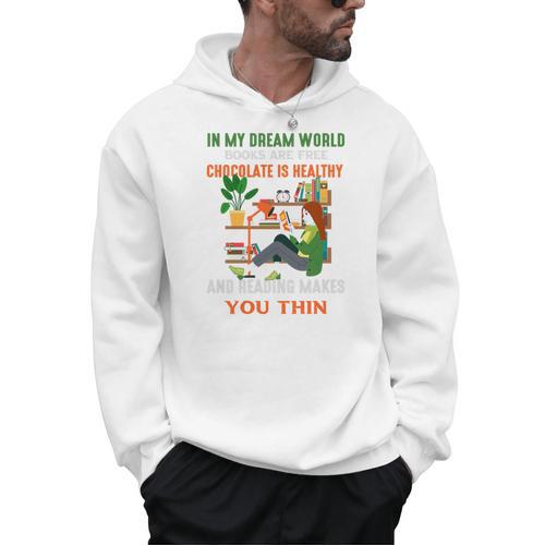 In My Dream World Books Are Free Chocolates Is Healthy Premium Tri-Blend Men Hoodie - Bookorys