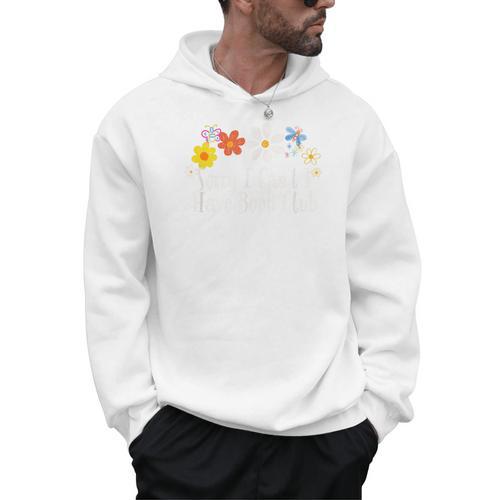 Flowers Graphic Sorry I Can't I Have Book Club Saying Men Hoodie - Bookorys AU