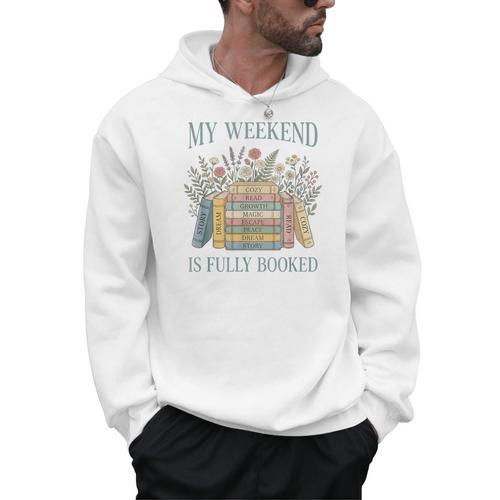 My Weekend Is Fully Booked Books Lover Men Hoodie - Bookorys