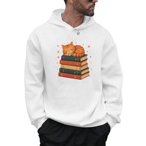 I'm A Book Character Believe Me Cat Reader Bookworm Men Hoodie - Bookorys AU