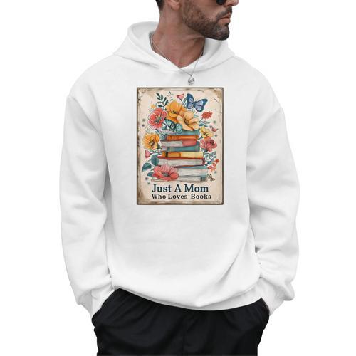 Just A Mom Who Loves Books Vintage Bookish Reader Men Hoodie - Bookorys AU