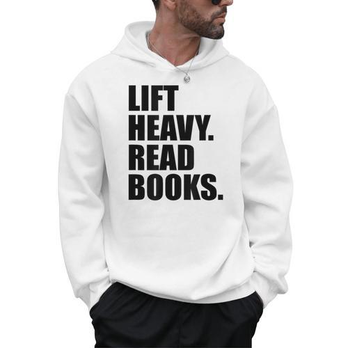 Lift Heavy Read Books Gym Apparel Weightlifters And Readers Men Hoodie - Bookorys DE