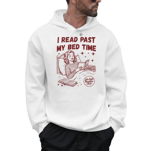 I Read Past My Bed Time Late Night Readers Club Book Lover Men Hoodie - Bookorys