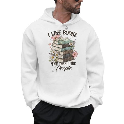 Reading Book Lover Bookish I Like Books More Than People Men Hoodie - Bookorys