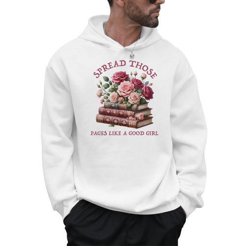 Spicy Books Spread Those Pages Like A Good Girl Dark Romance Men Hoodie - Bookorys CA