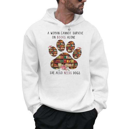 A Woman Cannot Survive On Books Alone She Also Needs Dog Men Hoodie - Bookorys DE