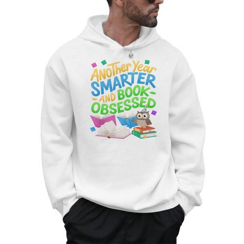 Another Year Smarter And Book-Obsessed Birthday Graphic Men Hoodie - Bookorys