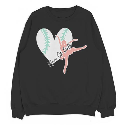 2 Sided Sorry Can't Dance Baseball Bye Mom Of Both Unisex Sweatshirt - Sportilla