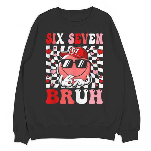 6 7 Bruh Six Seven Valentine Heart Baseball Unisex Sweatshirt - Sportilla