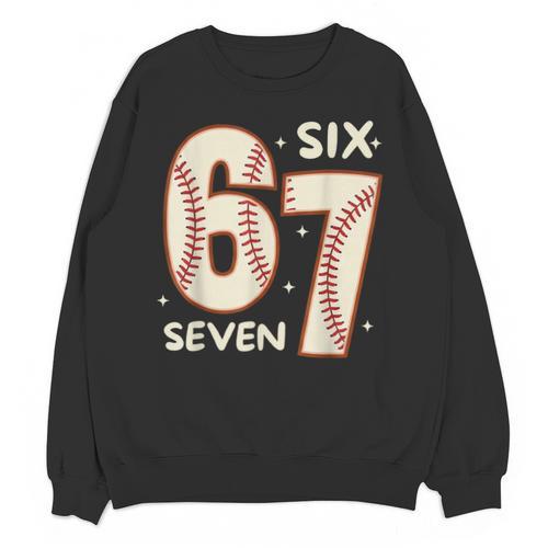 67 Baseball Six Seven 6 7 Meme Kids 67 Teen Boys 6-7 Unisex Sweatshirt - Sportilla