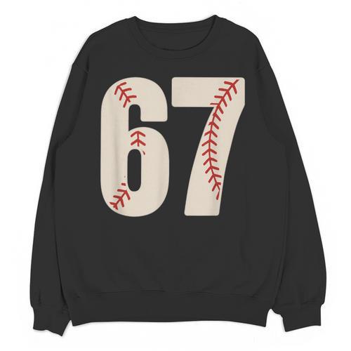 67 Baseball Six Seven 6 7 Meme 67 Unisex Sweatshirt - Sportilla