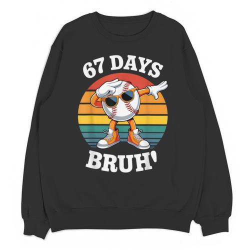 67 Days Of School Bruh Teacher Kids Dabbing Baseball Unisex Sweatshirt - Sportilla