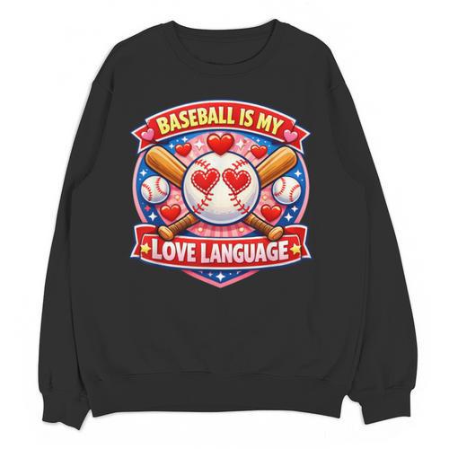 Baseball Is My Love Language Valentine Unisex Sweatshirt - Sportilla