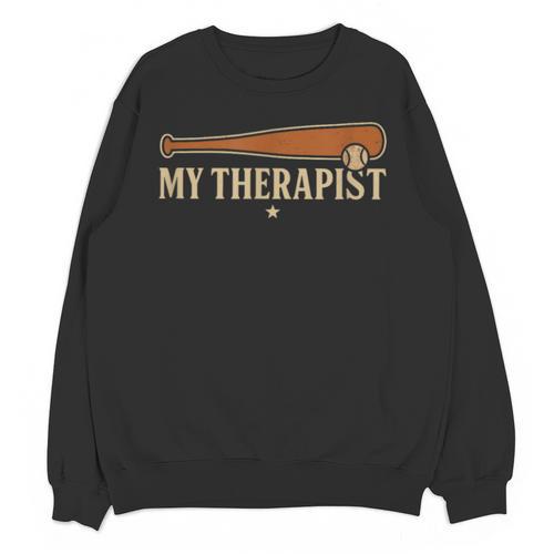 Baseball Tee My Therapist Bat Men Women Kids Unisex Sweatshirt - Sportilla