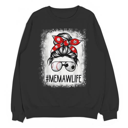 Bleached Memaw Life Soccer Messy Bun Baseball Game Day Unisex Sweatshirt - Sportilla