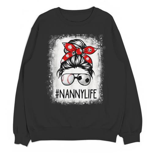 Bleached Nanny Life Soccer Messy Bun Baseball Game Day Unisex Sweatshirt - Sportilla