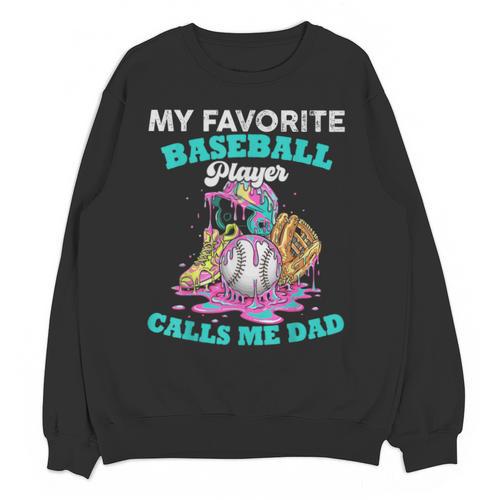 My Favorite Baseball Player Calls Me Dad Ice Cream Drip Unisex Sweatshirt - Sportilla