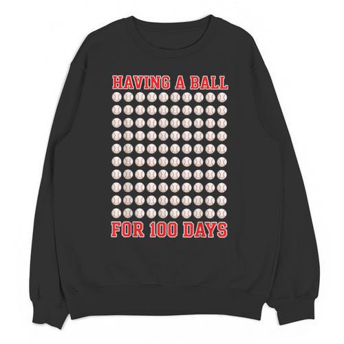 Having A Ball For 100 Days Of School 100th Baseball Unisex Sweatshirt - Sportilla