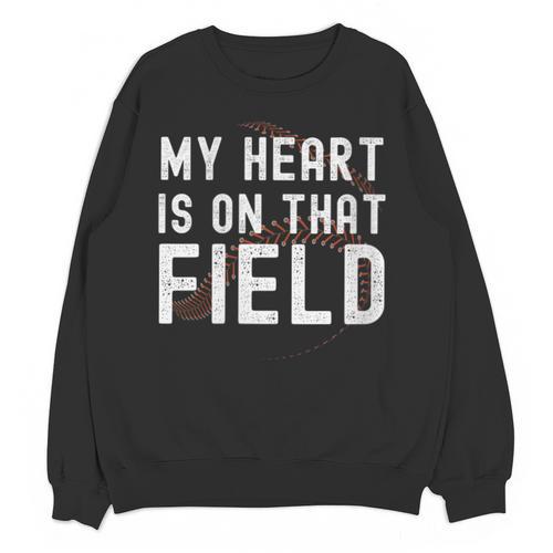 My Heart Is On That Field Baseball Softball Dad Father Unisex Sweatshirt - Sportilla