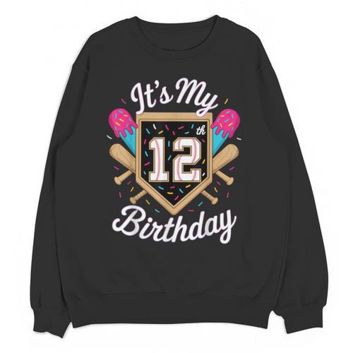 It's My 12th Birthday Baseball Fan Celebration Unisex Sweatshirt - Sportilla