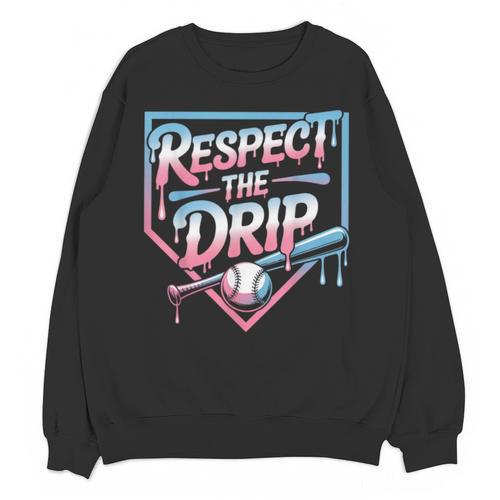 Respect The Drip Baseball Player Unisex Sweatshirt - Sportilla