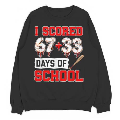 I Scored 6733 100th Days Of School Baseball Six Seven Meme Unisex Sweatshirt - Sportilla