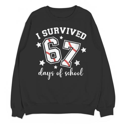I Survived 67 Days Of School Baseball Six Seven Teacher Unisex Sweatshirt - Sportilla