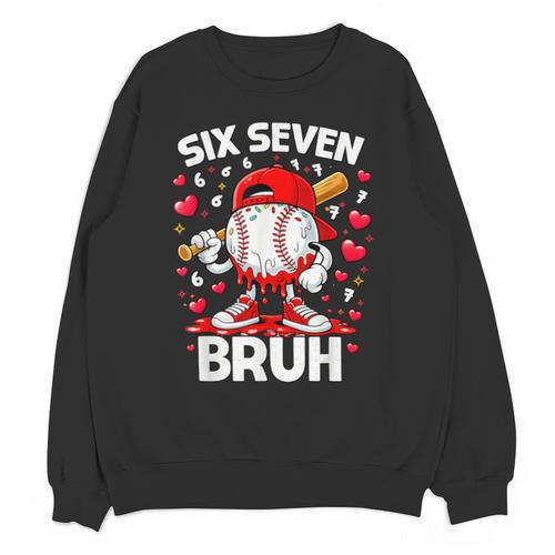 Valentines Day Six Seven Bruh 6 7 Meme Baseball Drip Boys Unisex Sweatshirt - Sportilla