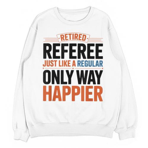 Retired Basketball Referee For Baseball Refs Unisex Sweatshirt - Sportilla